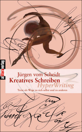 Kreatives Schreiben - HyperWriting (Jürgen Vom Scheidt)