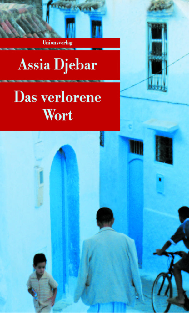 Das verlorene Wort (Assia Djebar)