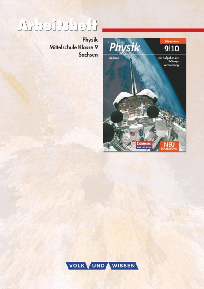 Physik - Ausgabe Volk und Wissen - Mittelschule Sachsen - 9. Schuljahr (Silke Mikelskis-Seifert)
