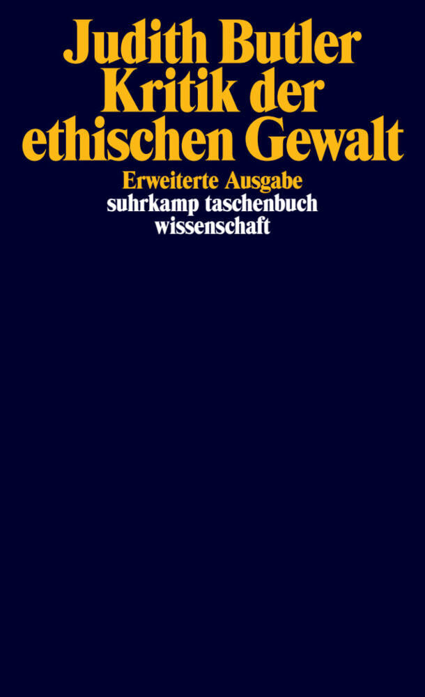 Kritik der ethischen Gewalt (Judith Butler)