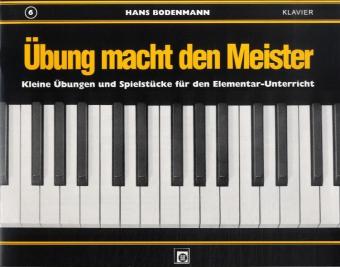 Übung macht den Meister.Bd.6 (Hans Bodenmann)