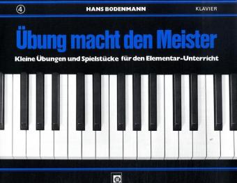 Übung macht den Meister.Bd.4 (Hans Bodenmann)