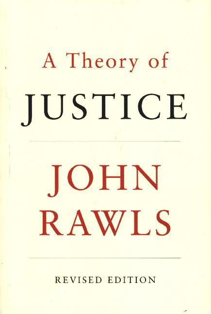 A Theory of Justice, Revised Edition (John Rawls)