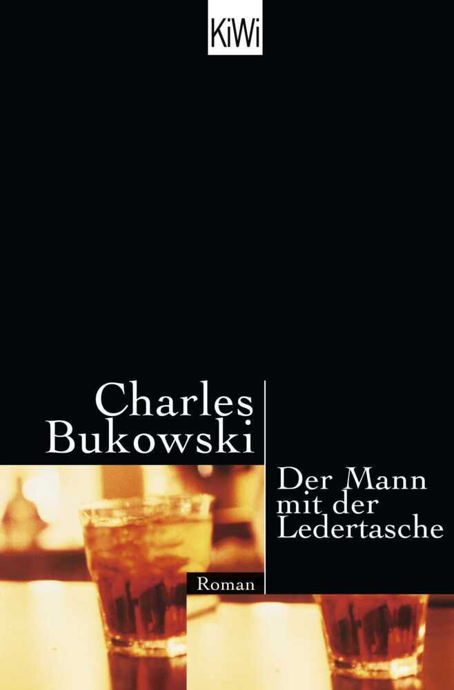 Der Mann mit der Ledertasche (Charles Bukowski)