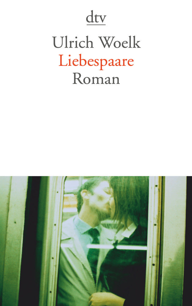 Liebespaare (Ulrich Woelk)