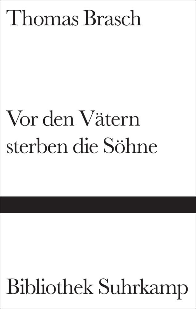 Vor den Vätern sterben die Söhne (Thomas Brasch)
