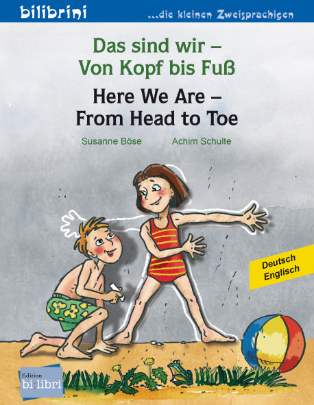 Das sind wir - Von Kopf bis Fuß (Deutsch-Englisch) (Susanne Böse)