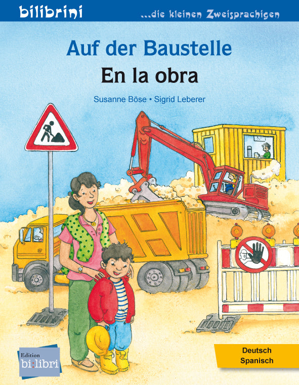 Auf der Baustelle (Deutsch-Spanisch) (Susanne Böse)