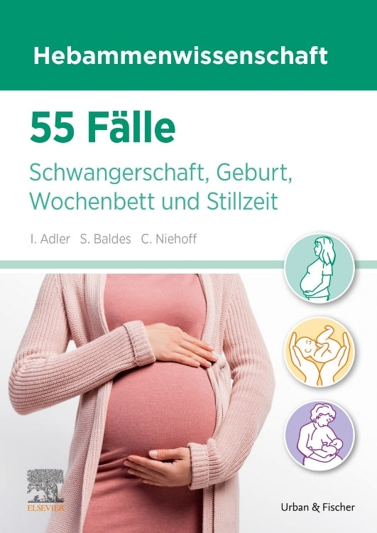 55 Fälle Hebammenwissenschaft (Inga Adler)