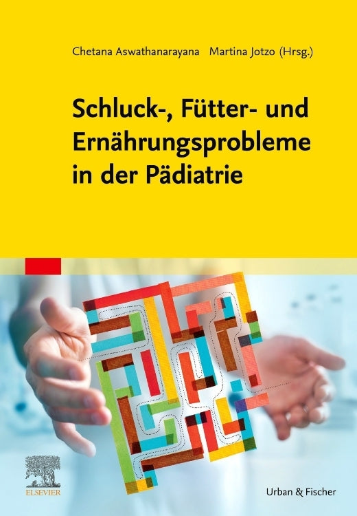 Schluck-, Fütter- und Ernährungsprobleme in der Pädiatrie (Martina Jotzo)