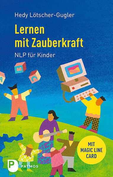Lernen mit Zauberkraft (Hedy Lötscher-Gugler)