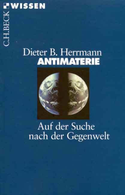 Antimaterie (Dieter B. Herrmann)