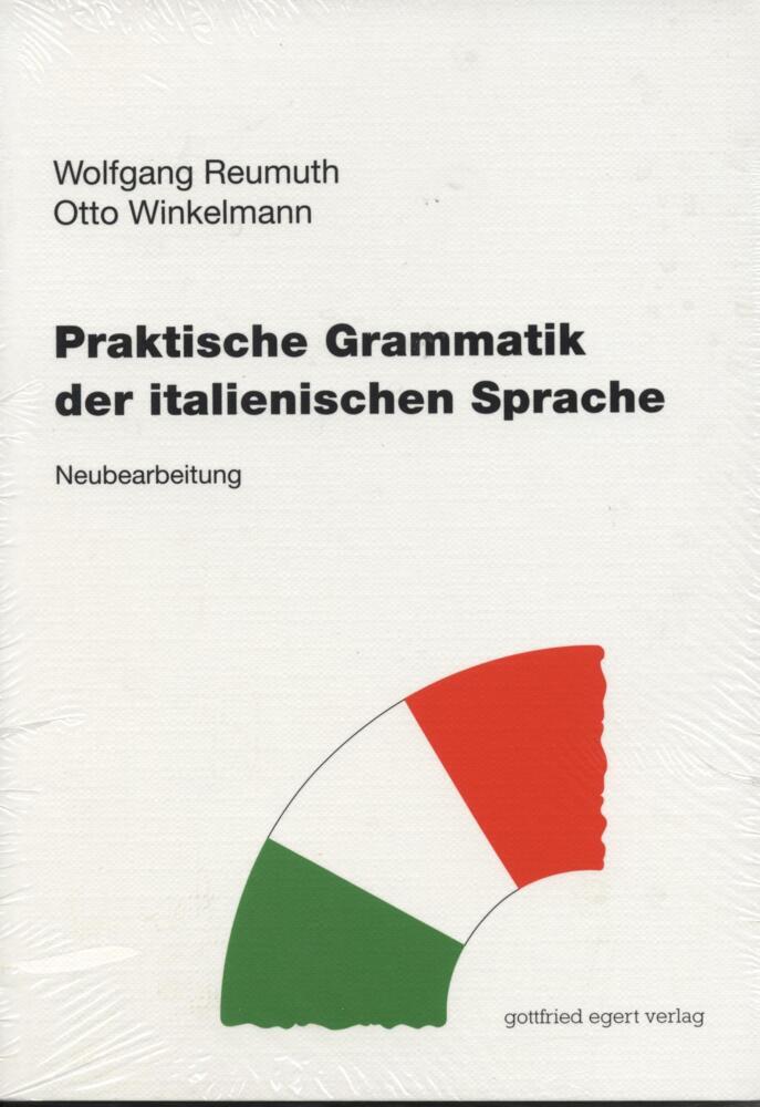 Praktische Grammatik der italienischen Sprache (Wolfgang Reumuth)