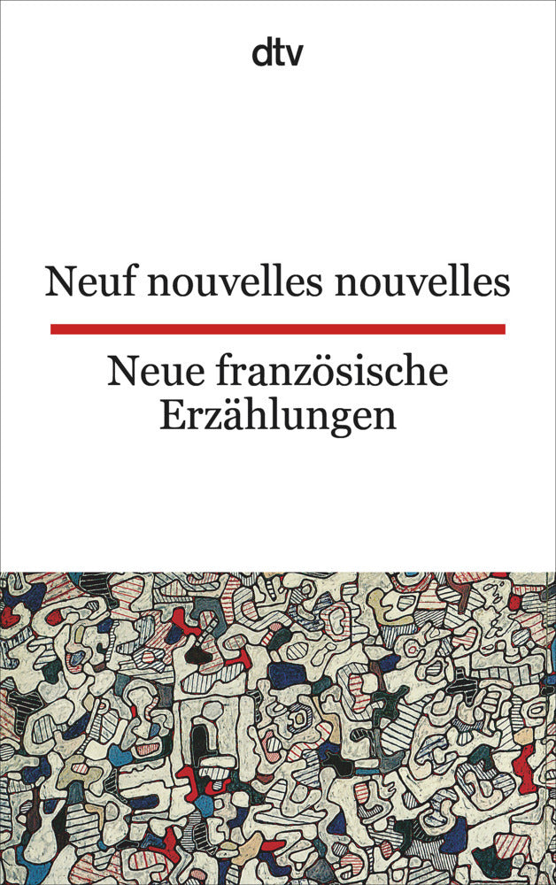 Neuf nouvelles nouvelles. Neue französische Erzählungen