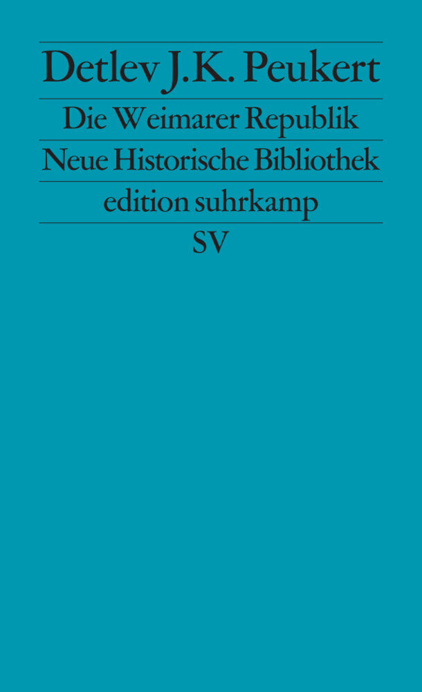 Die Weimarer Republik (Detlev J. K. Peukert)