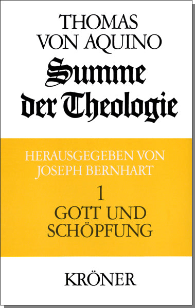 Summe der Theologie / Gott und Schöpfung (Thomas Von Aquin)