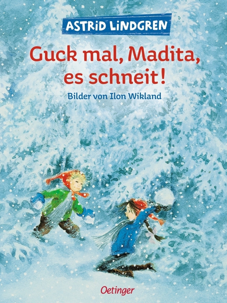 Guck mal, Madita, es schneit! (Astrid Lindgren)