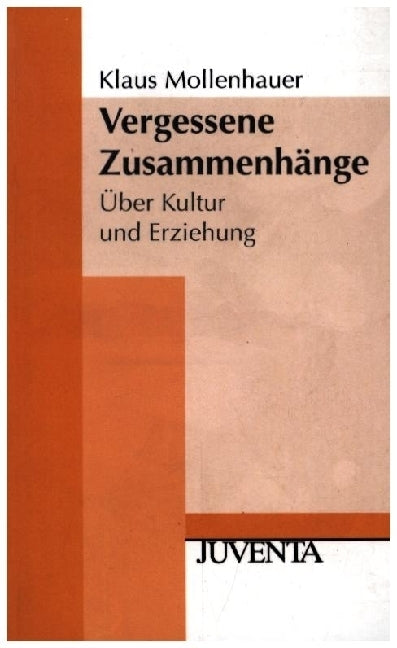 Vergessene Zusammenhänge (Klaus Mollenhauer)
