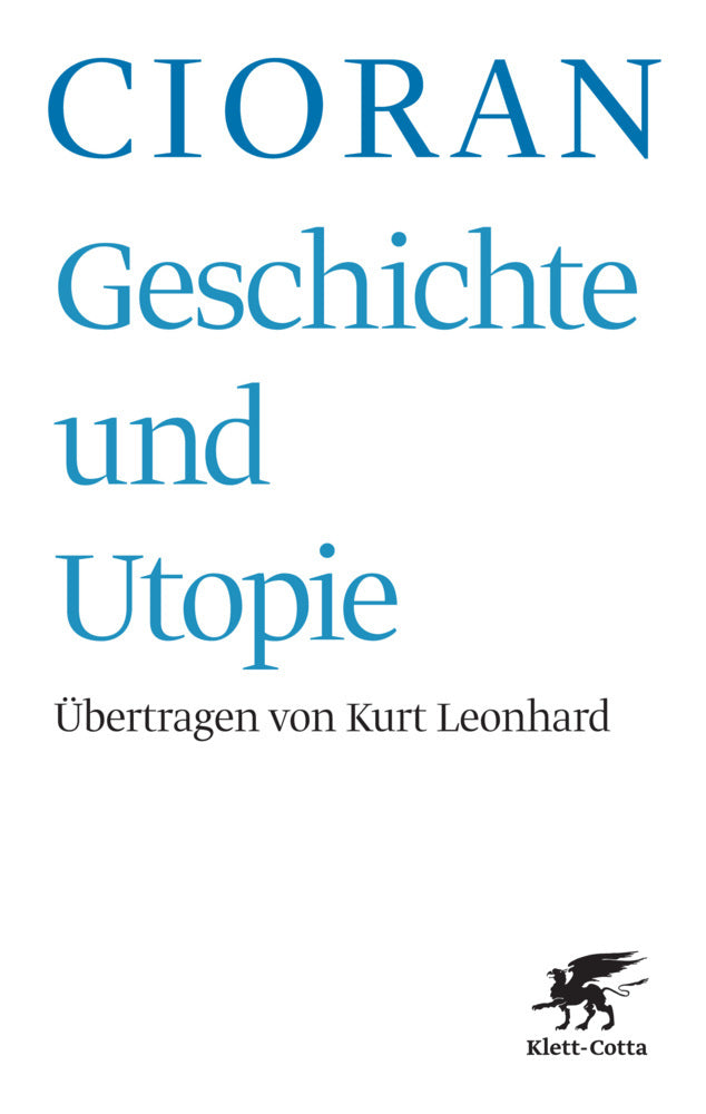 Geschichte und Utopie (Geschichte und Utopie, Bd.) (Emile M. Cioran)