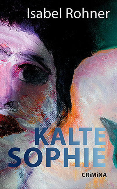Kalte Sophie (Isabel Rohner)
