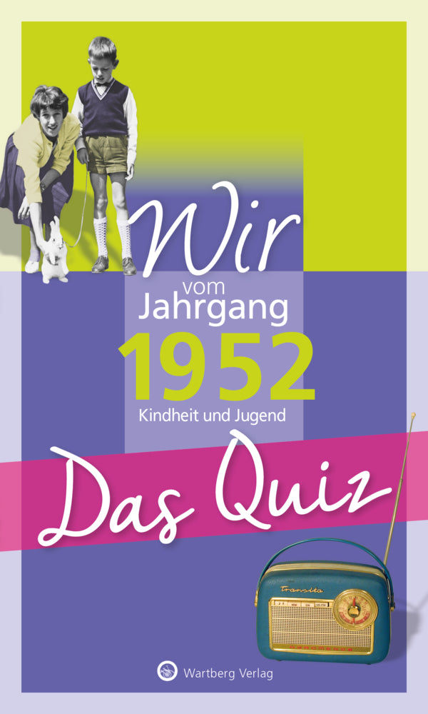 Wir vom Jahrgang 1952 - Das Quiz (Helmut Blecher)