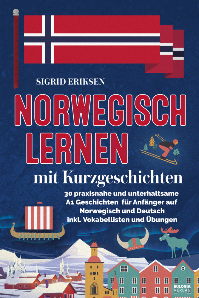 Norwegisch lernen mit Kurzgeschichten (Sigrid Eriksen)