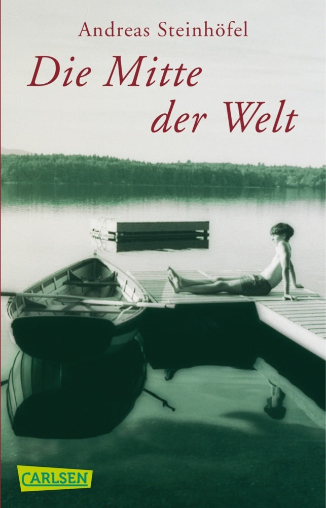 Die Mitte der Welt (Andreas Steinhöfel)