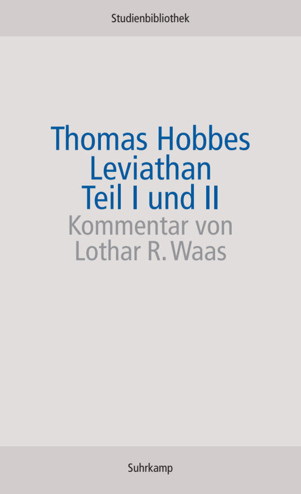 Leviathan Teil I und II (Thomas Hobbes)