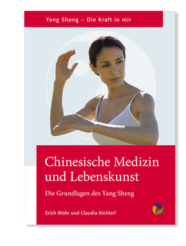 Chinesische Medizin und Lebenskunst (Erich Wühr)