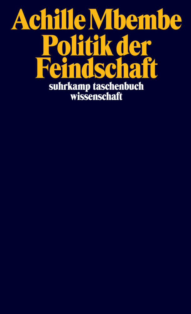 Politik der Feindschaft (Achille Mbembe)