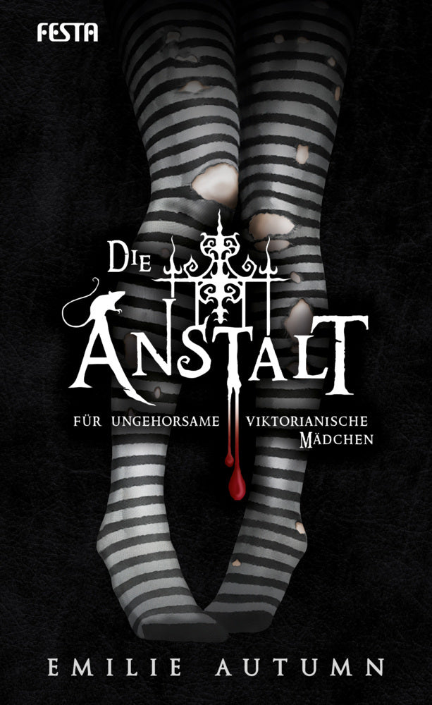 Die Anstalt für ungehorsame viktorianische Mädchen (Emilie Autumn)