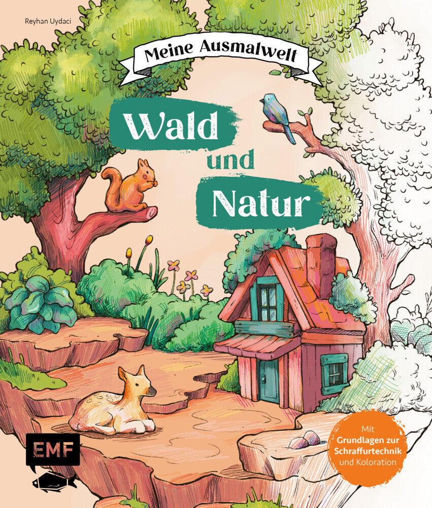 Meine Ausmalwelt: Wald und Natur (Reyhan Uydaci)