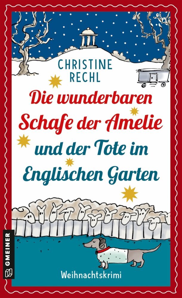 Die wunderbaren Schafe der Amelie und der Tote im Englischen Garten (Christine Rechl)
