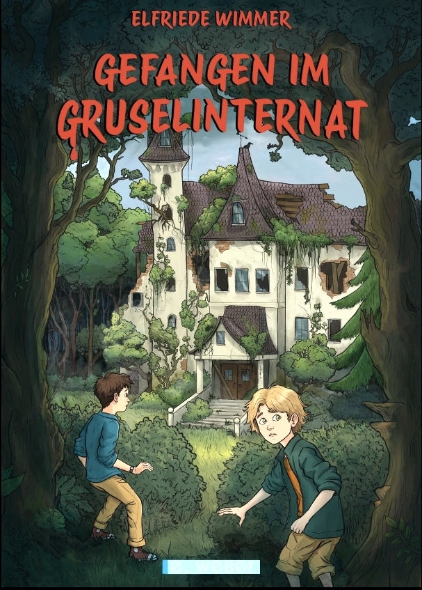 Gefangen im Gruselinternat (Elfriede Wimmer)