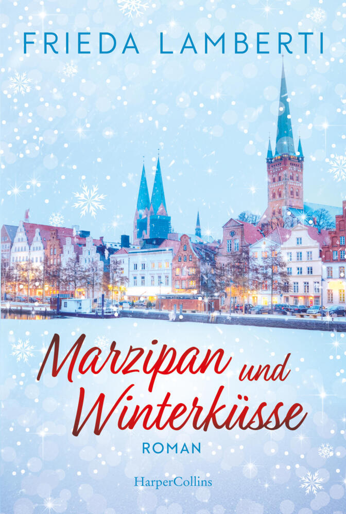 Marzipan und Winterküsse (Frieda Lamberti)