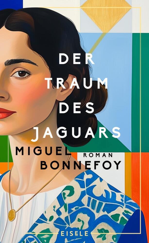 Der Traum des Jaguars (Miguel Bonnefoy)