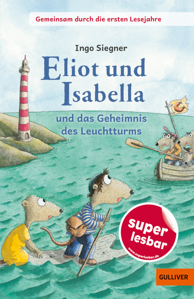 Gemeinsam durch die ersten Lesejahre. Eliot und Isabella und das Geheimnis des Leuchtturms (Ingo Siegner)