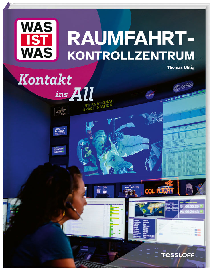 WAS IST WAS Raumfahrtkontrollzentrum. Kontakt ins All (Thomas Uhlig)