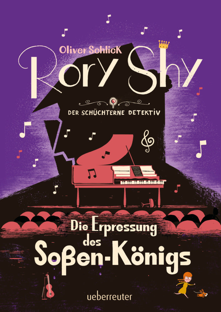 Rory Shy, der schüchterne Detektiv - Die Erpressung des Soßen-Königs (Rory Shy, der schüchterne Detektiv, Bd. 6) (Oliver Schlick)