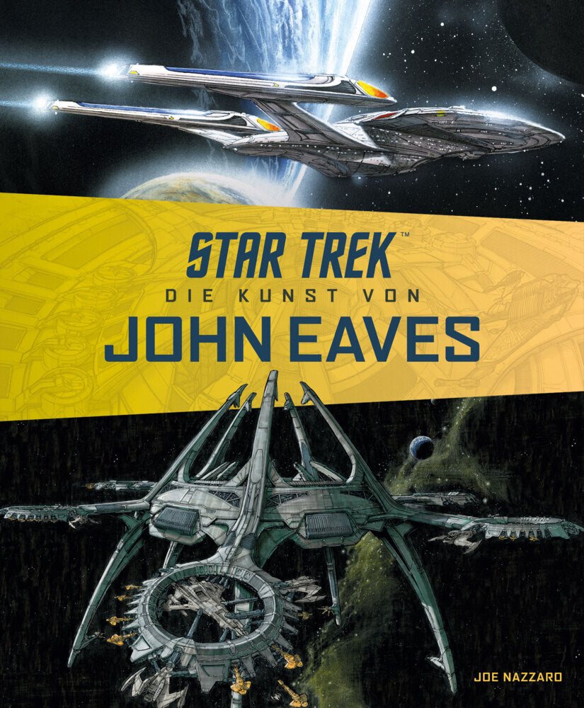 Star Trek - Die Kunst von John Eaves (Joe Nazzarro)
