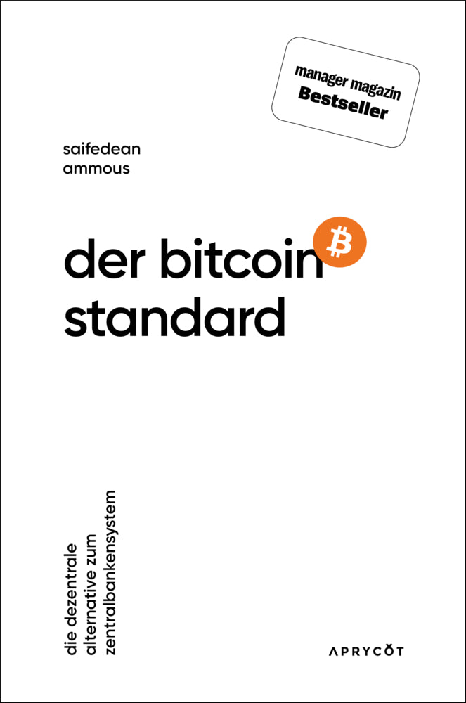 Der Bitcoin-Standard (Saifedean Ammous)