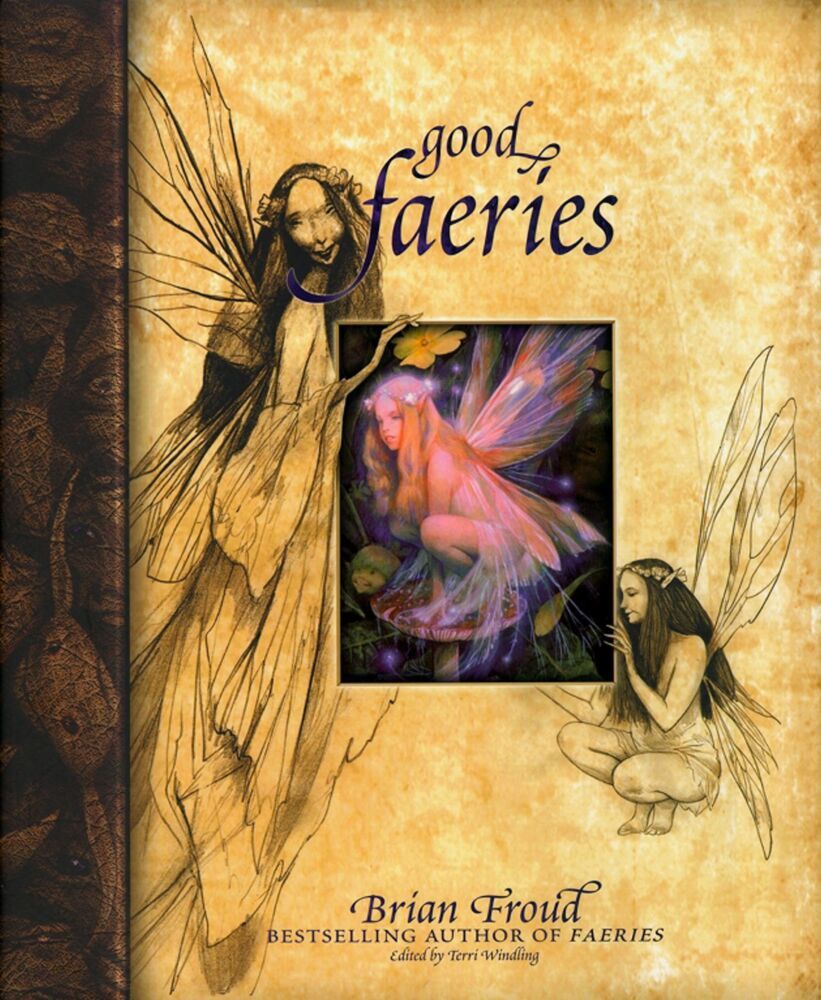 Good Faeries, Bad Faeries (Brian Froud)