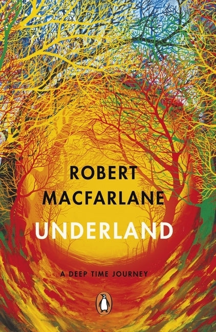 Underland (Robert Macfarlane)