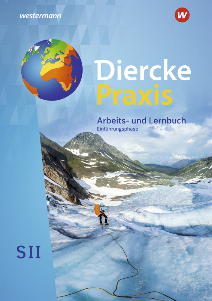 Diercke Praxis SII - Arbeits- und Lernbuch - Ausgabe 2020 (Andreas Bremm)