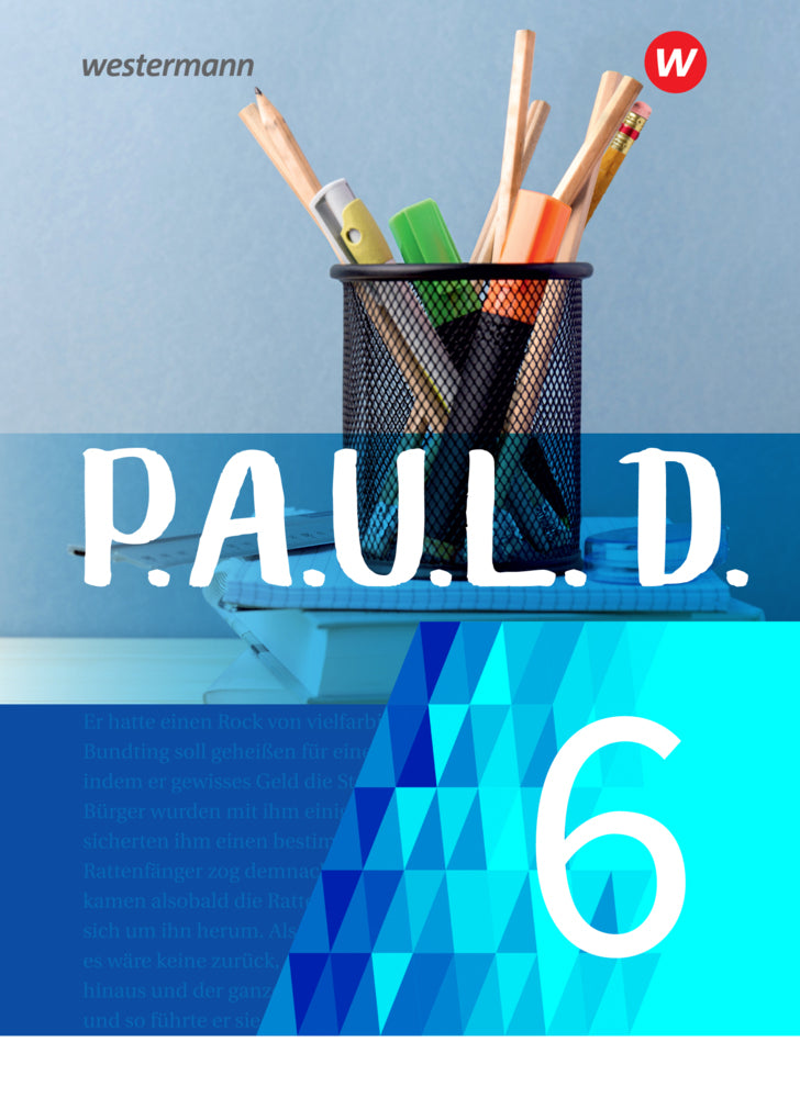 P.A.U.L. D. - Persönliches Arbeits- und Lesebuch Deutsch - Für Gymnasien und Gesamtschulen - Neubearbeitung (Sabine Aland)