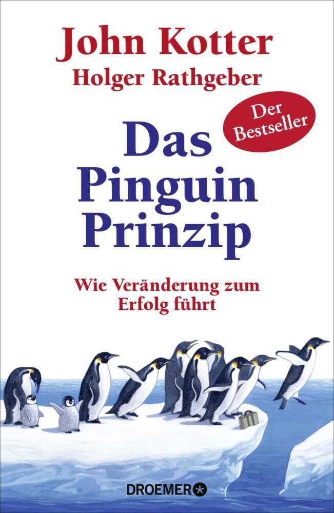 Das Pinguin-Prinzip (John Kotter)