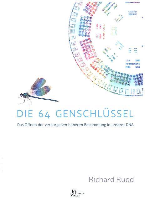 Die 64 Genschlüssel (Richard Rudd)