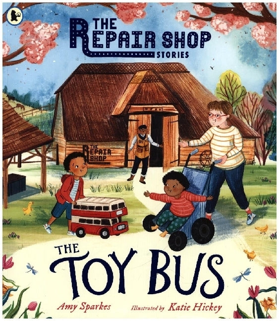 The Repair Shop Stories: The Toy Bus (Amy Sparkes)