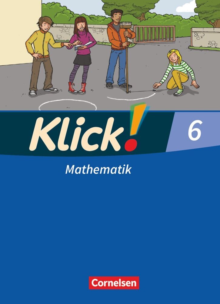 Klick! Mathematik - Mittel-/Oberstufe - Ausgabe 2009 - 6. Schuljahr (Petra Kühne)