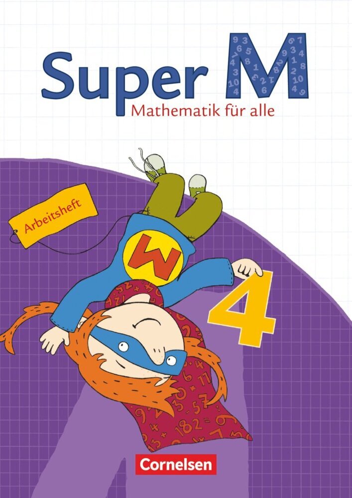 Super M - Mathematik für alle - Östliche Bundesländer und Berlin - 4. Schuljahr (Ursula Manten)